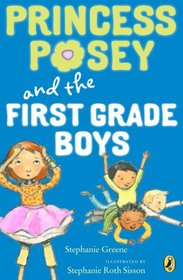 Princess Posey and the First-Grade Boys (Princess Posey, First Grader)