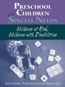Preschoolers with Special Needs: Children-At-Risk or Who Have Disabilities
