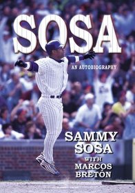 Sammy Sosa : An Autobiography