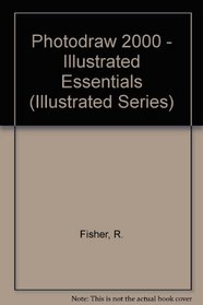 PhotoDraw 2000, Version 2 - Illustrated Essentials