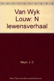 Van Wyk Louw: N lewensverhaal (Afrikaans Edition)