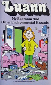Luann: My Bedroom and Other Environmental Hazards