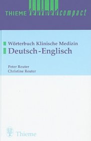 Thieme Leximed Compact: Worterbuch Klinische Medizin, Deutsch-Englisch