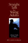 Straight Talk for Young Adults: About Faith & Values