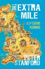 Extra Mile: A 21st century Pilgrimage