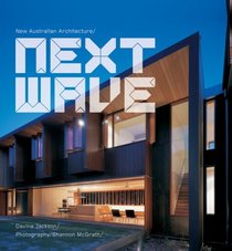 Next Wave: New Australian Architecture