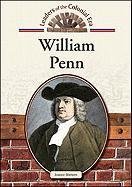 William Penn (Leaders of the Colonial Era)