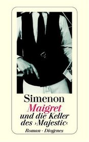 Maigret und die Keller des' Majestic'.