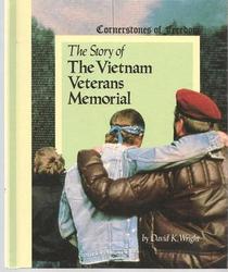 The Story of the Vietnam Veterans Memorial (Cornerstones of Freedom)