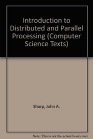 An Introduction to Distributed and Parallel Processing (Computer Science Texts)