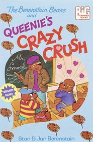 The Berenstain Bears and Queenie's Crazy Crush (Berenstain Bears) (Big Chapter Book)