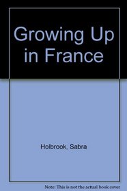 Growing Up in France