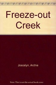 Freeze-out Creek (A Large print western)