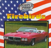 Firebirds (Great American Muscle Cars)