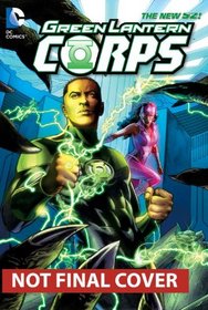 Green Lantern Corps Vol. 4 (The New 52) (Green Lantern (Graphic Novels))