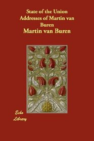 State of the Union Addresses of Martin van Buren