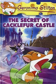 The Secret of Cacklefur Castle (Geronimo Stilton)