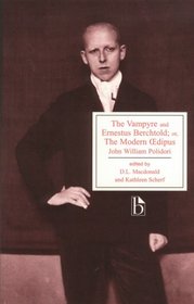 The Vampyre and Ernestus Berchtold;: or, The Modern OEdipus