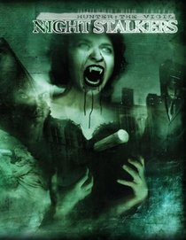 Hunter Night Stalkers (Vampire: The Requiem (White Wolf))
