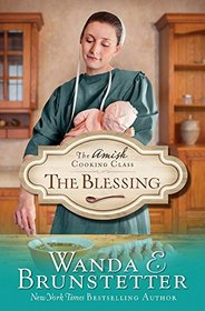 The Blessing (Amish Cooking Class, Bk 2)