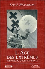 LAge des extrêmes : Le court Xxe siècle, 1914-1991