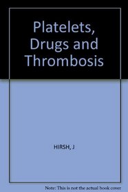 Platelets, Drugs and Thrombosis