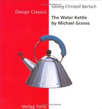 The Water Kettle (The Design Classics Series)