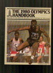 1980 Olympics Handbook: Guide to the Moscow Olympics and a History of the Games