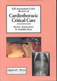 Self-Assessment Color Review of Cardiothoracic Critical Care