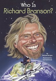 Who Is Richard Branson? (Who Was...?)