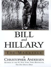 Bill and Hillary: The Marriage