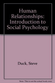 Human Relationships: An Introduction to Social Psychology