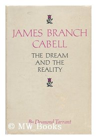 James Branch Cabell: the Dream and the Reality.
