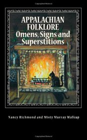 Appalachian Folklore Omens, Signs and Superstitions