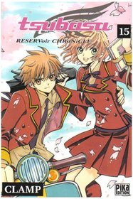 Tsubasa Reservoir Chronicle, Tome 15 (French Edition)