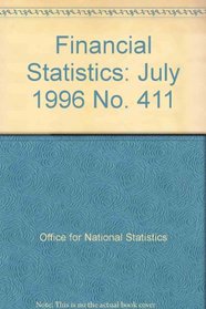 Financial Statistics: July 1996 No. 411