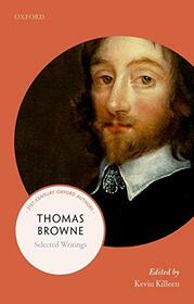 Thomas Browne: Selected Writings (21st-Century Oxford Authors)