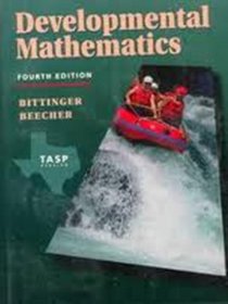 Developmental Mathematics, Tasp Version, Fourth Edition, P-Copy