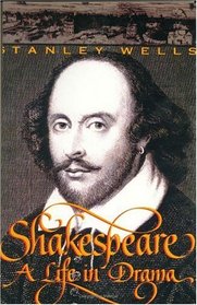 Shakespeare: A Life in Drama