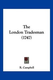 The London Tradesman (1747)