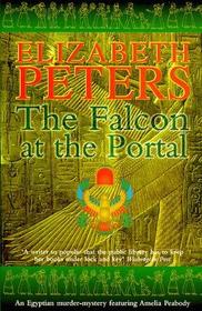 The Falcon at the Portal (Amelia Peabody, Bk 11) (Large Print)