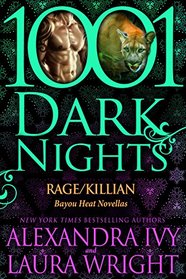 Rage / Killian (Bayou Heat Novellas) (1001 Dark Nights)