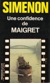 Une Confidence De Maigret (French Edition)