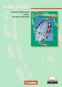 Pluspunkt Mathematik 5. Schuljahr. Arbeitsheft mit CD-ROM. Hauptschule Nordrhein-Westfalen