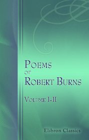 Poems of Robert Burns: With a Glossary