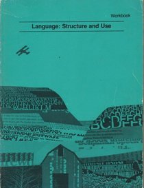 Language: Structure and Use, Workbook