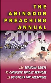 The Abingdon Preaching Annual 2000 (Abingdon Preaching Annual, 2000)