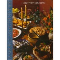 Country Cooking: Recipes for Traditional Country Fare (American Country)