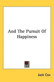 And The Pursuit Of Happiness