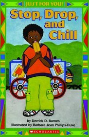 Stop, Drop And Chill (Turtleback School & Library Binding Edition) (Just for You!)